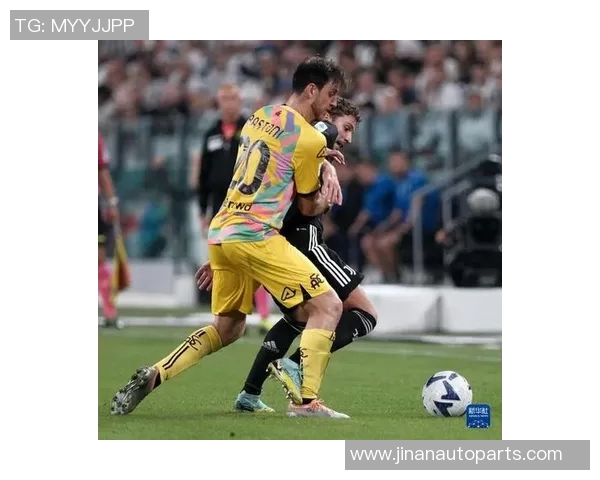 尤文图斯与斯佩齐亚激战成名全场进球回顾与精彩瞬间解析